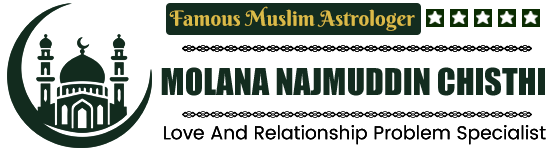  Molana Najmuddin Chisthi Ji:+91-9784367318